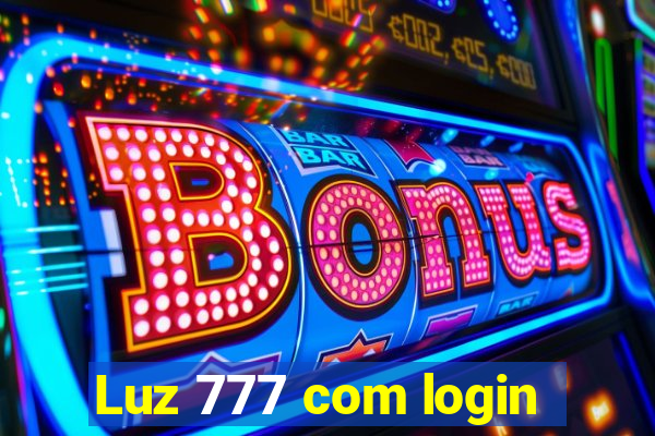Luz 777 com login
